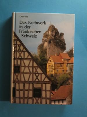 Das Fachwerk in der Fränkischen Schweiz.