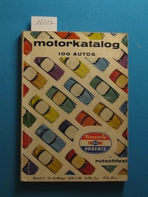 Motorkatalog. Band 2. 100 Autos. 13. Auflage.