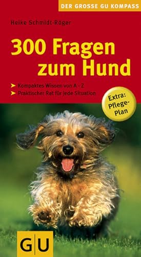 300 Fragen zum Hund (GU Der große Kompass)