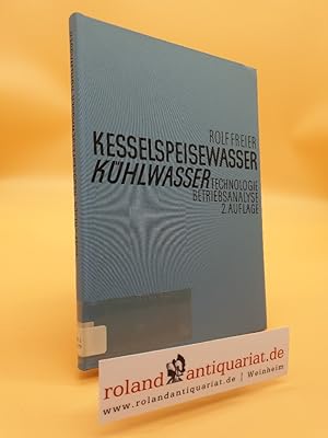 Bild des Verkufers fr Kesselspeisewasser: Technologie, Betriebsanalyse zum Verkauf von Roland Antiquariat UG haftungsbeschrnkt