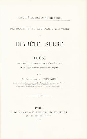 Pathogénie et accidents nerveux du diabète sucré. Thèse présentée au concours pour l'agrégation.