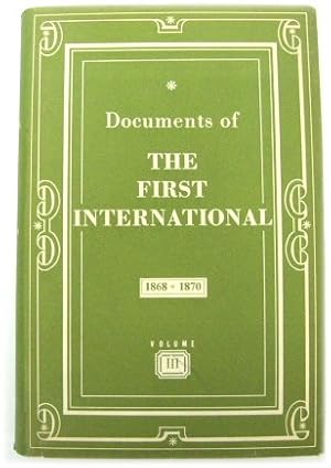 Documents of the First International: 1868-1870: The General Council of the First International: ...