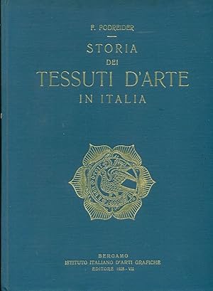 Immagine del venditore per Storia dei tessuti d'arte in Italia (secoli XII - XVIII) venduto da Studio Bibliografico Marini
