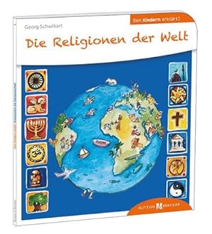 Seller image for Die Religionen der Welt den Kindern erklrt : Den Kindern erzhlt/erklrt 4 for sale by Smartbuy