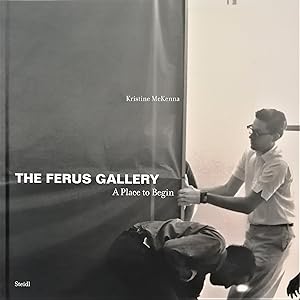 The Ferus Gallery. A Place to Begin