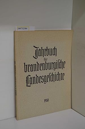 Imagen del vendedor de Jahrbuch fr brandenburgische Landesgeschichte. Hrsgg. im Auftrage der Landesgeschichtlichen Vereinigung fr die Mark Brandenburg e.V. -Jahrgang 1/1950 a la venta por ralfs-buecherkiste