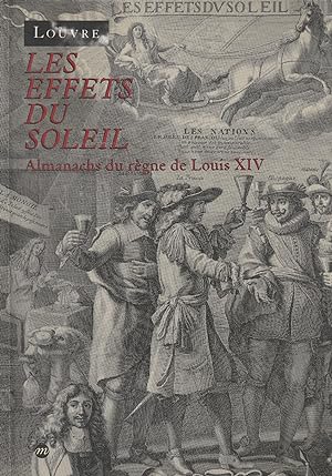 Image du vendeur pour Les effets du soleil : almanachs du r gne de Louis 14. mis en vente par Messinissa libri