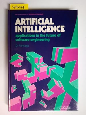Artificial Intelligence: Applications in the Future of Software Engineering Ellis Horwood
