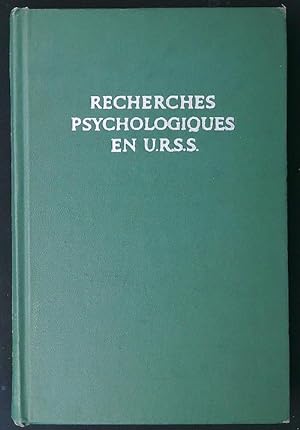 Recherches Psychologiques en U.R.S.S.