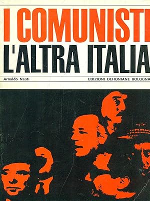 Seller image for I comunisti l'altra Italia for sale by Librodifaccia