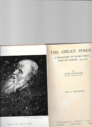 Seller image for The Great O'Neill. A Biography of Hugh O'Neill Earl of Tyrone, 1550-1616. for sale by Sillan Books