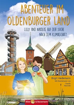 Bild des Verkufers fr Abenteuer im Oldenburger Land : Lilly und Nikolas auf der Suche nach dem Klimaschatz zum Verkauf von AHA-BUCH GmbH