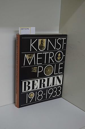 Immagine del venditore per Kunstmetropole Berlin 1918-1933: Dokumente und Selbstzeugnisse venduto da ralfs-buecherkiste