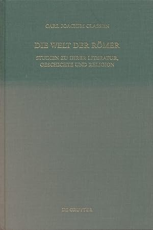 Immagine del venditore per Die Welt der Rmer: Studien zu ihrer Literatur, Geschichte und Religion. Unter Mitw. von Hans Bernsdorff. Hrsg. von Meinolf Vielberg. venduto da Fundus-Online GbR Borkert Schwarz Zerfa