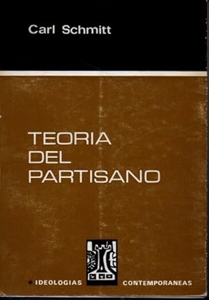 Imagen del vendedor de TEORA DEL PARTISANO. ACOTACIN AL CONCEPTO DE LO POLTICO. a la venta por Books Never Die