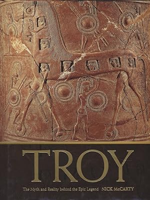 Bild des Verkufers fr Troy: The Myth and Reality Behind the World's Epic Legend. zum Verkauf von Fundus-Online GbR Borkert Schwarz Zerfa