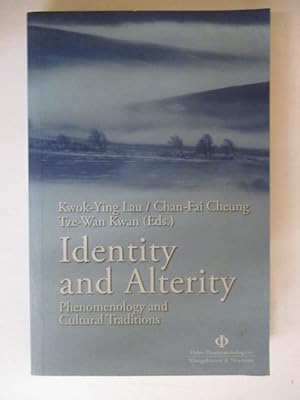 Seller image for Identity and Alterity: Phenomenology and Cultural Traditions for sale by GREENSLEEVES BOOKS