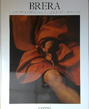 Bild des Verkufers fr Brera. Storia della pinacoteca e delle sue collezioni zum Verkauf von Librodifaccia