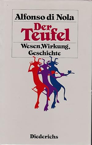 Der Teufel: Wesen, Wirkung, Geschichte. Mit einem Vorwort von Felix Karlinger. Aus dem Ital. von ...