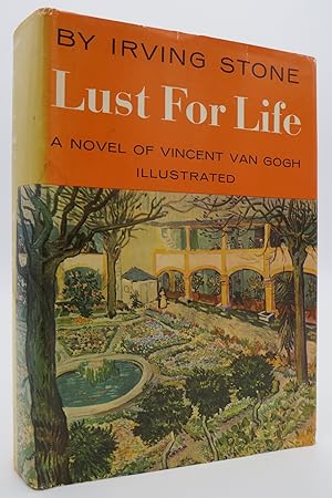 LUST FOR LIFE A Novel of Vincent Van Gogh (DJ protected by a brand new, clear, acid-free mylar co...