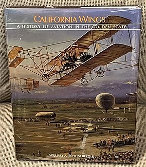 California Wings, A History of Aviation in the Golden State