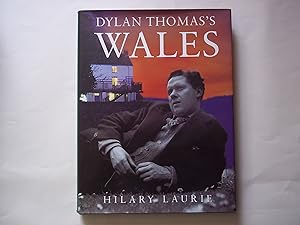 Seller image for Dylan Thomas' Wales for sale by Carmarthenshire Rare Books