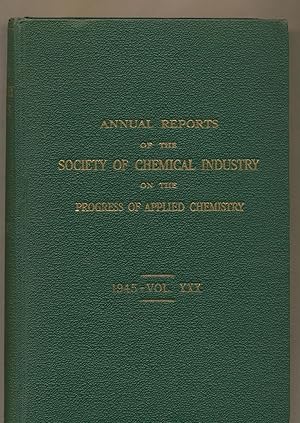 Reports of the Progress of Applied Chemistry. Volume XXX - 1945.