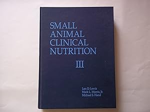 Imagen del vendedor de Small Animal Clinical Nutrition III. Fourth printing. a la venta por Carmarthenshire Rare Books