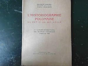 Seller image for L'HISTORIOGRAPHIE POLONAISE du XIXe et du XXe sicle - 7e congres international for sale by JLG_livres anciens et modernes