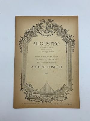 Augusteo. Stagione 1922-23. Ultimo concerto del violoncellista Arturo Bonucci