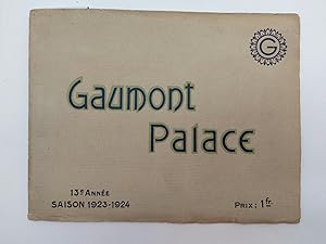 Gaumont Palace. Le plus grand cinema du monde. 13e annee. Saison 1923-1924