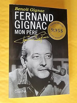 Seller image for Fernand Gignac mon pre for sale by Claudine Bouvier