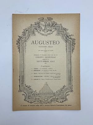 Augusteo. Stagione 1922-23. Concerto orchestrale diretto da Vittorio Gui. Programma