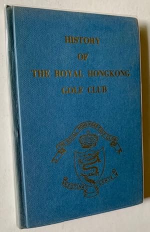 History of the Royal Hongkong Golf Club