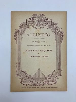 Augusteo. Stagione 1922-23. Messa da requiem di Giuseppe Verdi in memoria di Alessandro Manzoni. ...