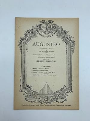 Augusteo. Stagione 1922-23. Concerto orchestrale diretto da Hermann Scherchen. Programma