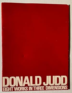 Donald Judd: Eight Works in Three Dimensions