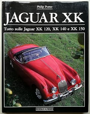 Bild des Verkufers fr Jaguar XK. Tutto sulle Jaguar XK 120, XK 140 e XK 150. zum Verkauf von Antiquariat Kunsthaus-Adlerstrasse