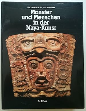 Imagen del vendedor de Monster und Menschen in der Maya-Kunst. Eine Ikonographie der alten Religionen Mexikos und Guatemalas. a la venta por Antiquariat Kunsthaus-Adlerstrasse