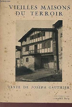 Seller image for Vieilles maisons du terroir for sale by JLG_livres anciens et modernes