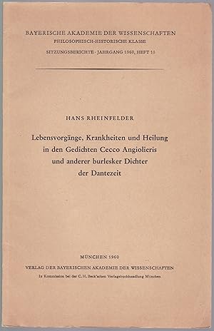 Image du vendeur pour Lebensvorgnge, Krankheiten und Heilung in den Gedichten Cecco Angiolieris und anderer burlesker Dichter der Dantezeit (= BAW, Sitz.-Ber. d. phil.-hist. Kl. 1960, 10) mis en vente par Graphem. Kunst- und Buchantiquariat