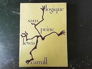 Imagen del vendedor de Lewis Carroll. Logique sans peine : . Illustrations de Max Ernst. a la venta por JLG_livres anciens et modernes