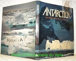 Bild des Verkufers fr Antartica. No Single Country. No Single Sea. Text Creina Band & Roy Siegfried. Photography Peter Johnson. zum Verkauf von Bouquinerie du Varis