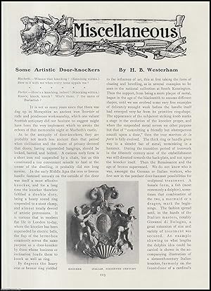 Seller image for Some Artistic Door Knockers : Italian ; Marquess of Bath's Dolphin ; Duke of Devonshire's ; Sir Lawrence Alma-Tadema's, & others. An original article from The Connoisseur, 1909. for sale by Cosmo Books