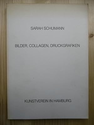 Bild des Verkufers fr Sarah Schumann: Bilder, Collagen, Druckgraphifiken. Arbeiten aus den Jahren 1958-1982. (Hrsg.: Kunstverein in Hamburg, 1983) zum Verkauf von Antiquariat Steinwedel