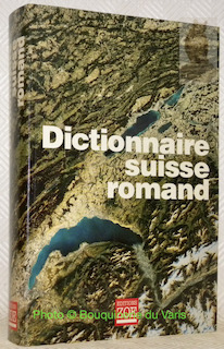 Image du vendeur pour Dictionnaire suisse romand. Particularits lexicales du franais contemporain. Nouvelle dition revue et augmente. mis en vente par Bouquinerie du Varis