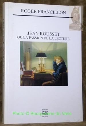 Seller image for Jean Rousset ou la passion de la lecture. for sale by Bouquinerie du Varis