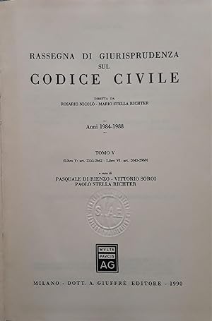 Rassegna di giurisprudenza sul Codice civile. Anni 1984-1988. Artt. 2555 - 2969 (Tomo 5)