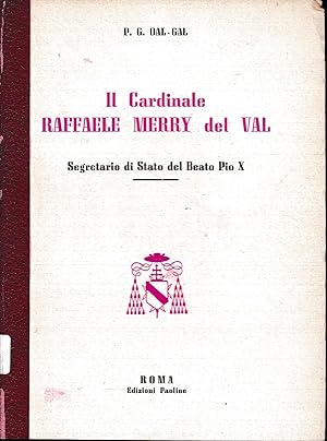 Il Cardinale Raffaele Merry del Val