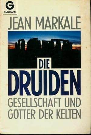 Die druiden. Gesellschaft und g?tter der kelten - Jean Markale